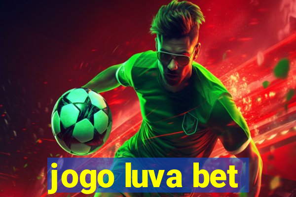 jogo luva bet