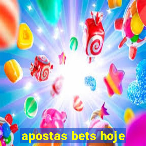 apostas bets hoje