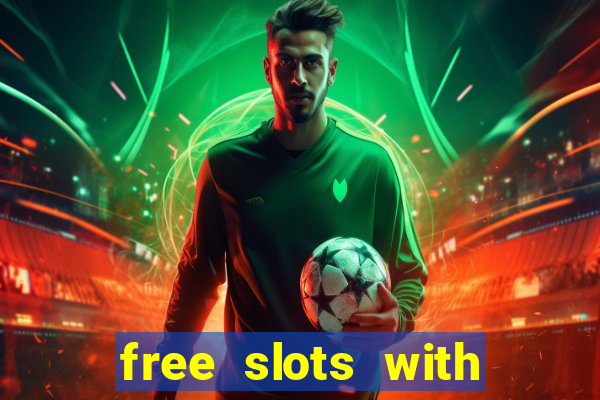 free slots with real money