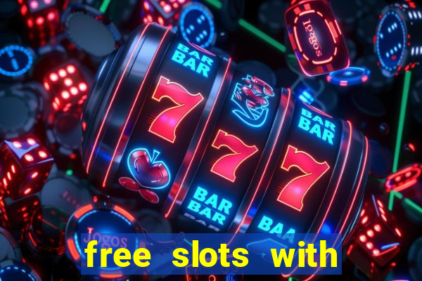 free slots with real money