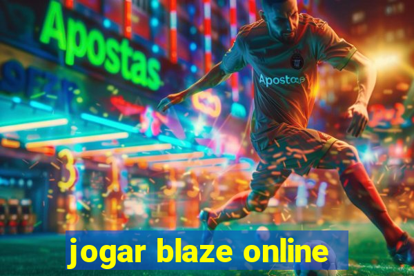 jogar blaze online