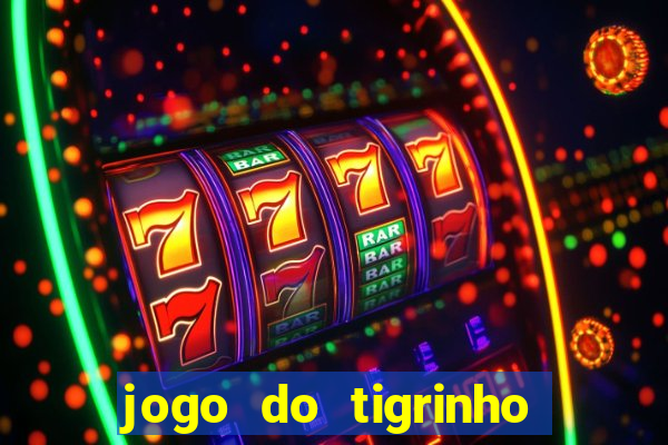 jogo do tigrinho plataforma de 1 real