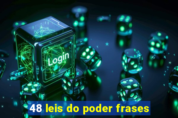 48 leis do poder frases