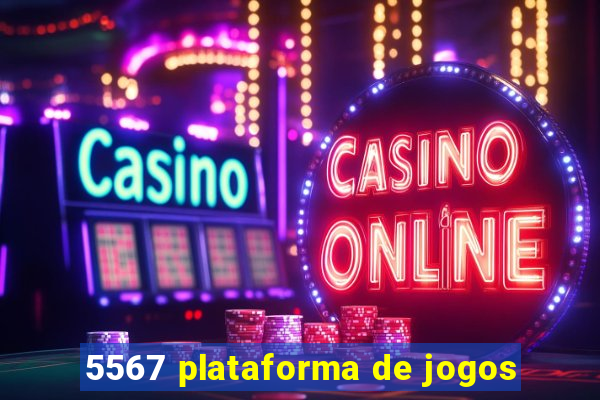 5567 plataforma de jogos