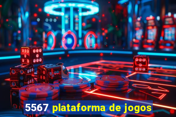 5567 plataforma de jogos