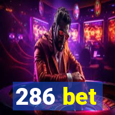 286 bet