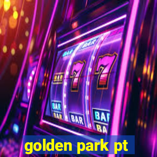 golden park pt