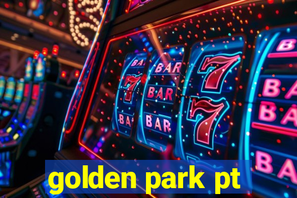 golden park pt