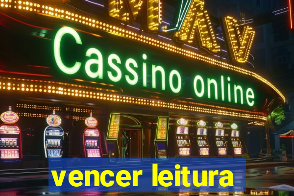 vencer leitura