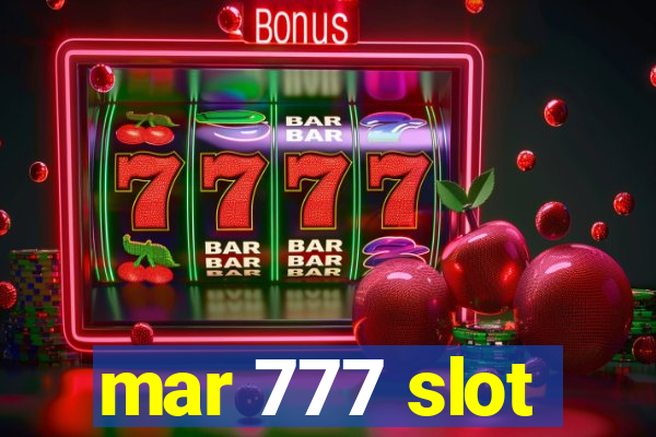 mar 777 slot