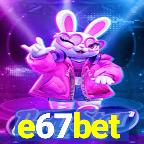 e67bet