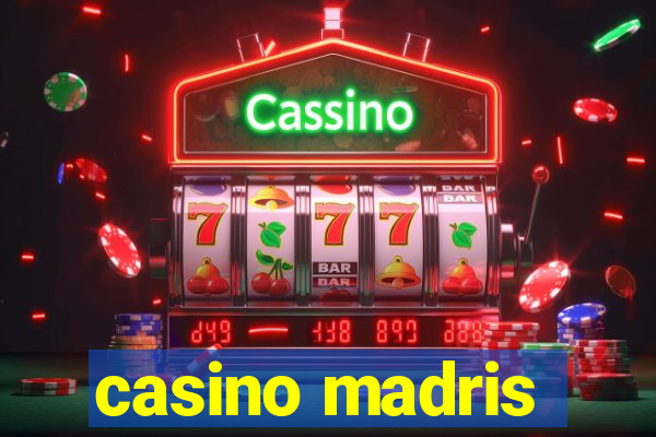 casino madris