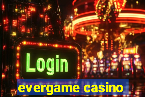 evergame casino