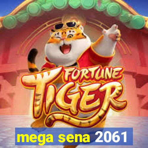 mega sena 2061