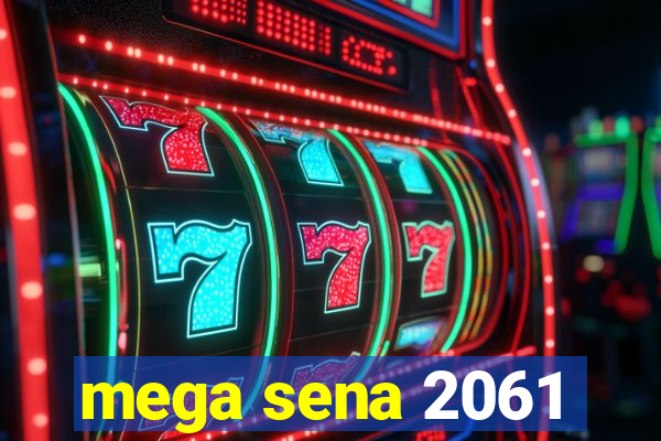 mega sena 2061