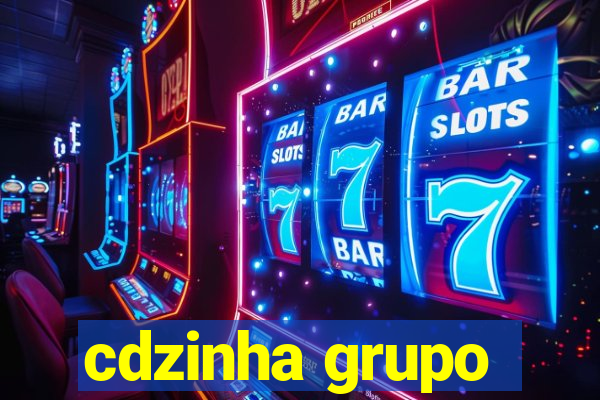 cdzinha grupo