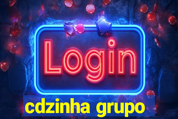 cdzinha grupo