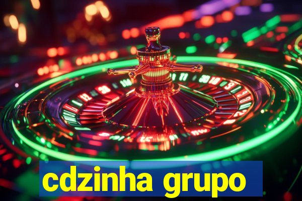 cdzinha grupo