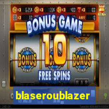 blaseroublazer