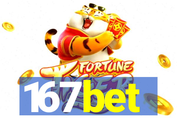 167bet