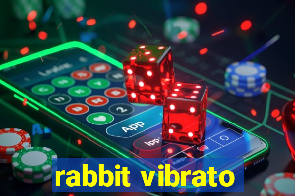 rabbit vibrato