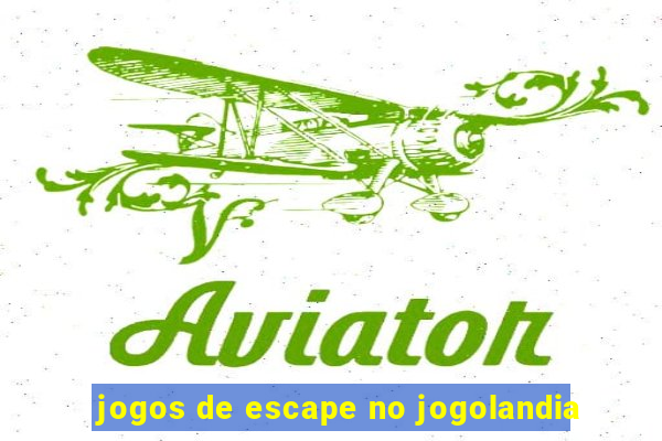 jogos de escape no jogolandia