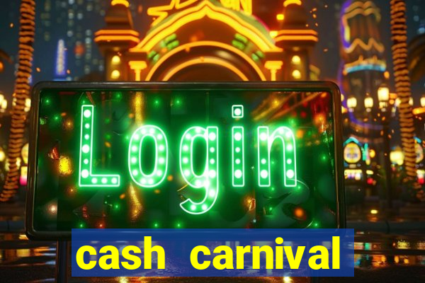 cash carnival casino slots