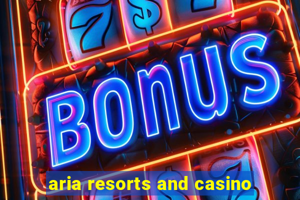 aria resorts and casino