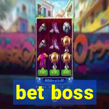 bet boss