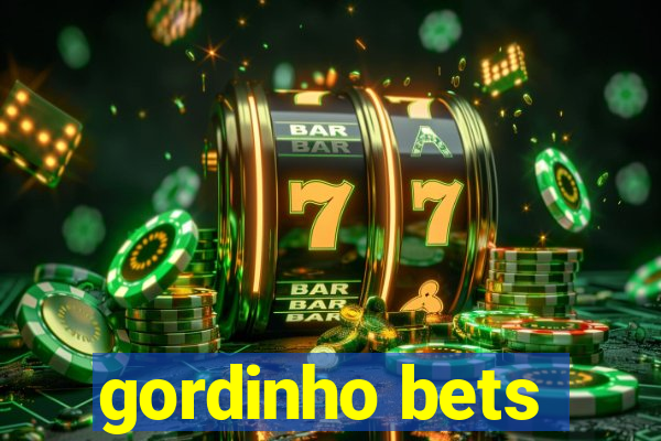 gordinho bets