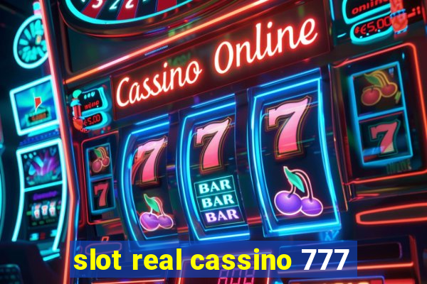 slot real cassino 777