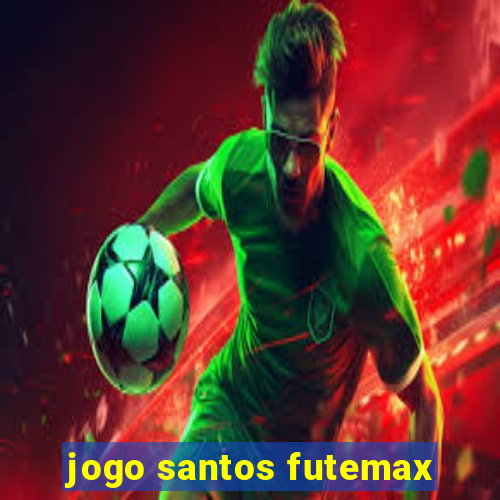 jogo santos futemax