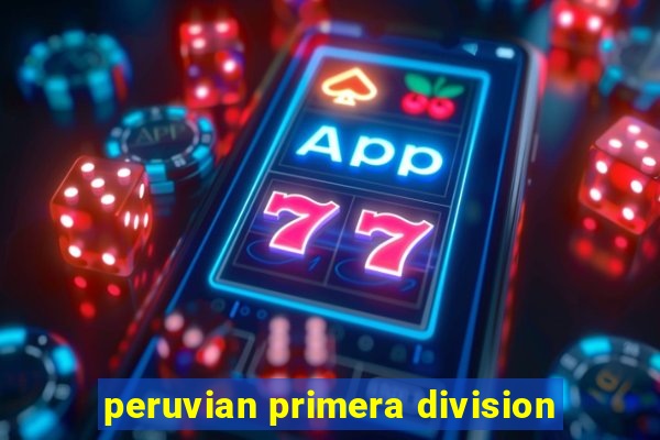 peruvian primera division