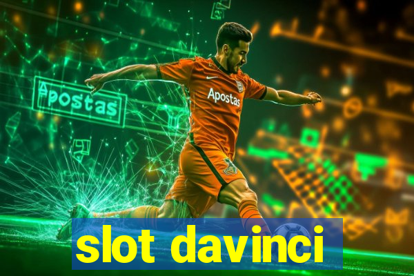 slot davinci