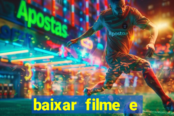 baixar filme e séries mp4