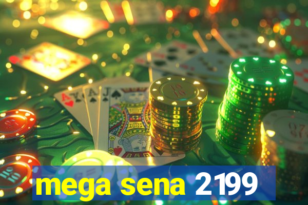 mega sena 2199