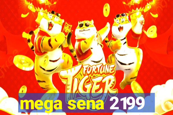 mega sena 2199