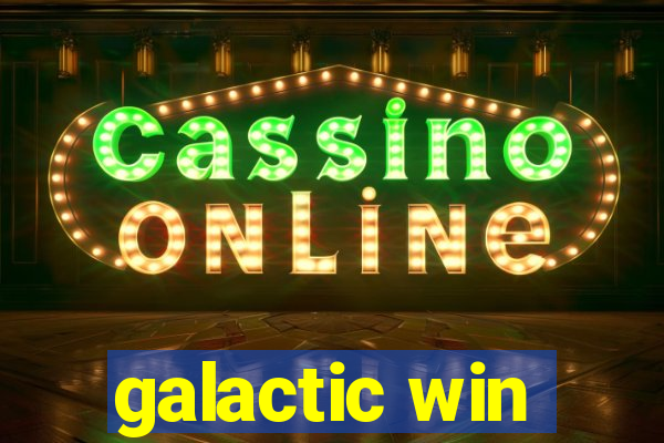 galactic win