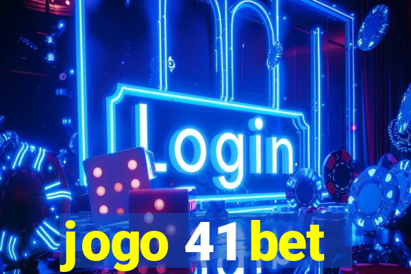 jogo 41 bet