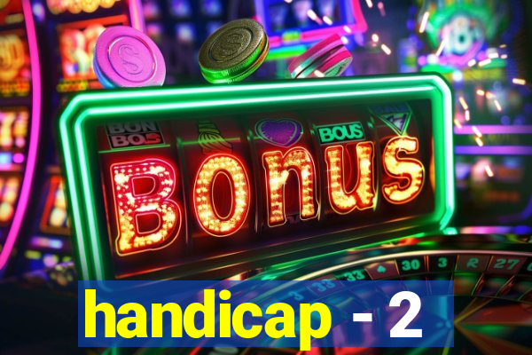 handicap - 2