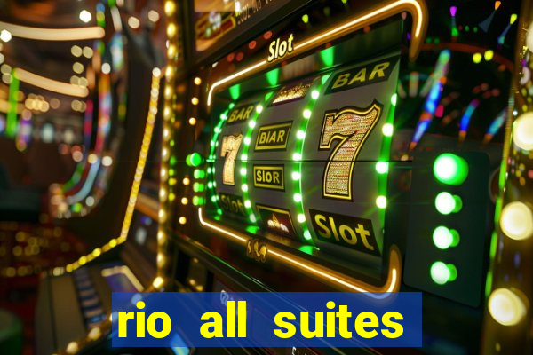 rio all suites hotel and casino