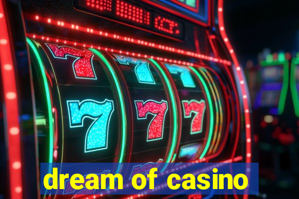 dream of casino