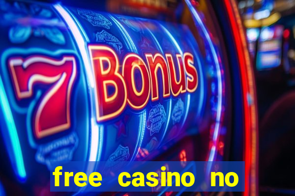 free casino no deposit money