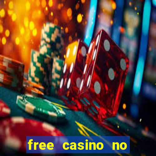 free casino no deposit money