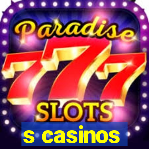 s casinos