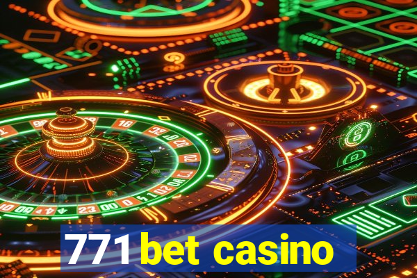 771 bet casino