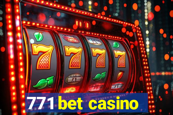 771 bet casino