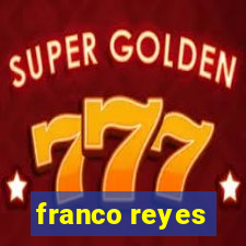 franco reyes