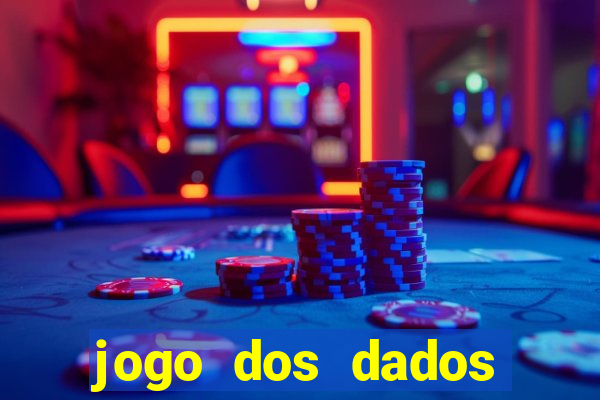 jogo dos dados aposta online