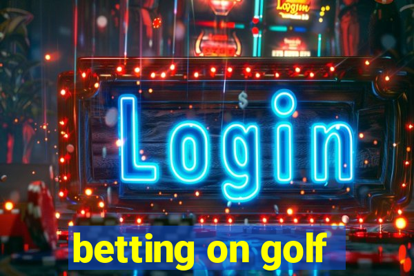 betting on golf